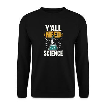 Wissenschaft wird gebraucht - Unisex Pullover - Schwarz - Vorne - Alina (178cm) & Michal (187cm)
