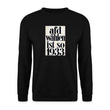 Afd wählen ist so 1933 shirt - Unisex Pullover - Schwarz - Vorne - Alina (178cm) & Michal (187cm)