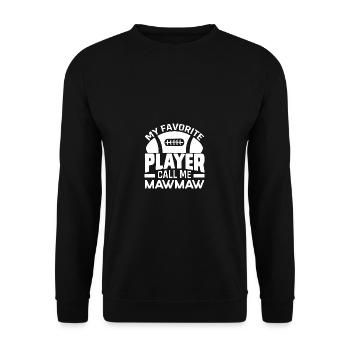 Lustig, meine Lieblingsspieler nennen mich Mawmaw - Unisex Pullover - Schwarz - Vorne - Alina (178cm) & Michal (187cm)