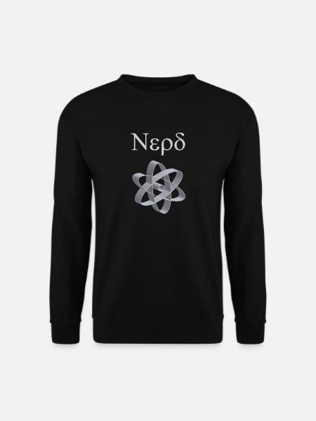 Nerd! Cool nerd shirt! - Unisex Sweatshirt - black