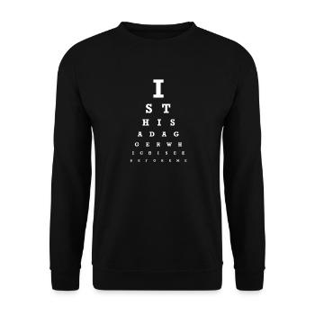 Is this a Dagger Eye Test - Unisex Sweatshirt - black - Front - Alina (178cm) & Michal (187cm)