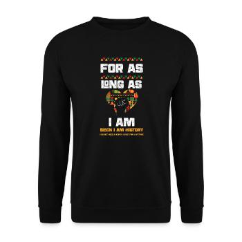 For As Long As I Am Black I Am H... - Unisex Sweatshirt - black - Front - Alina (178cm) & Michal (187cm)