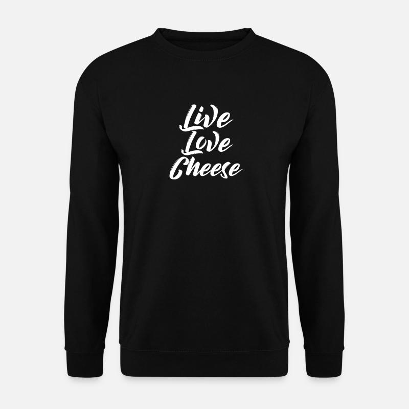 Live Love Cheese - Unisex Sweatshirt - black