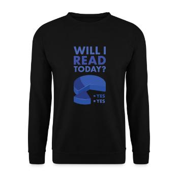 Reader Will I Read Today - Unisex Sweatshirt - black - Front - Alina (178cm) & Michal (187cm)