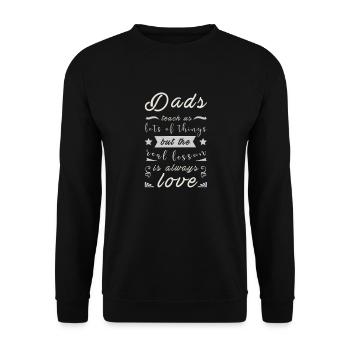 Cool Dads quotes love Design - Unisex Sweatshirt - black - Front - Alina (178cm) & Michal (187cm)