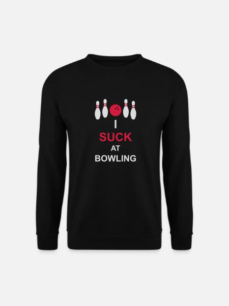 I suck at bowling - Unisex Sweatshirt - black