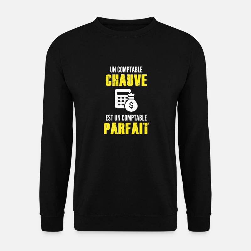comptable chauve - comptable parfait - Sweat-shirt Unisexe - noir
