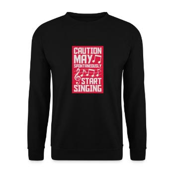 may spontaneously start singing - Unisex Sweatshirt - black - Front - Alina (178cm) & Michal (187cm)