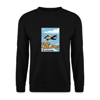 Take a Vacation! Fly away today! - Unisex Sweatshirt - black - Front - Alina (178cm) & Michal (187cm)