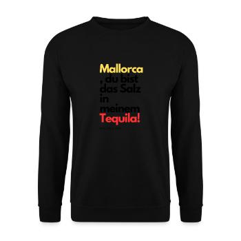 Mallorca Party Motiv-Salz in meinem Tequila! - Unisex Pullover - Schwarz - Vorne - Alina (178cm) & Michal (187cm)