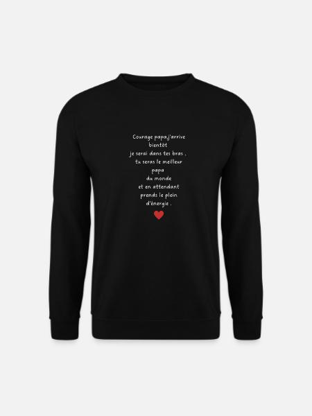 J’arrive bientôt papa-annonce grossesse papa - Sweat-shirt Unisexe - noir