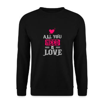 All You Need Is Love - Unisex Sweatshirt - black - Front - Alina (178cm) & Michal (187cm)