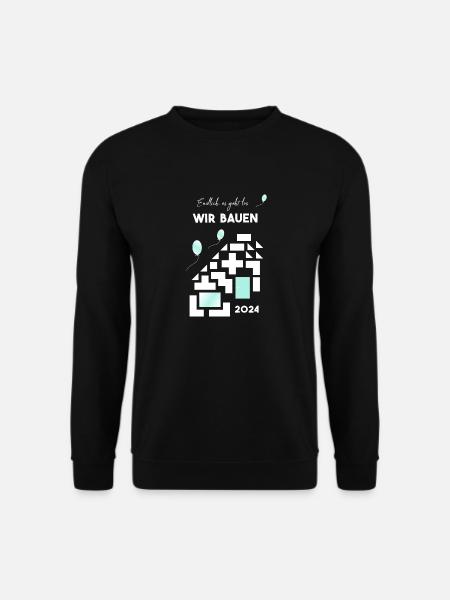 we build houses - Unisex Sweatshirt - black