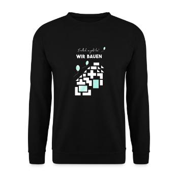wir bauen weiß ohne jahr - Unisex Pullover - Schwarz - Vorne - Alina (178cm) & Michal (187cm)