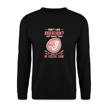 Don't like abortion Just ignore them like ignore - Unisex Sweatshirt - black - Front - Alina (178cm) & Michal (187cm)