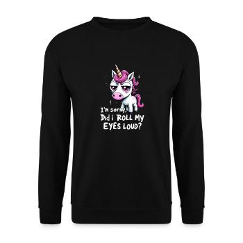 Did I Roll My Eyes Loud Einhorn Unicorn - Unisex Pullover - Schwarz - Vorne - Alina (178cm) & Michal (187cm)
