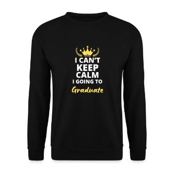 It's impossible to stay calm, I'm going to graduate! - Unisex Sweatshirt - black - Front - Alina (178cm) & Michal (187cm)