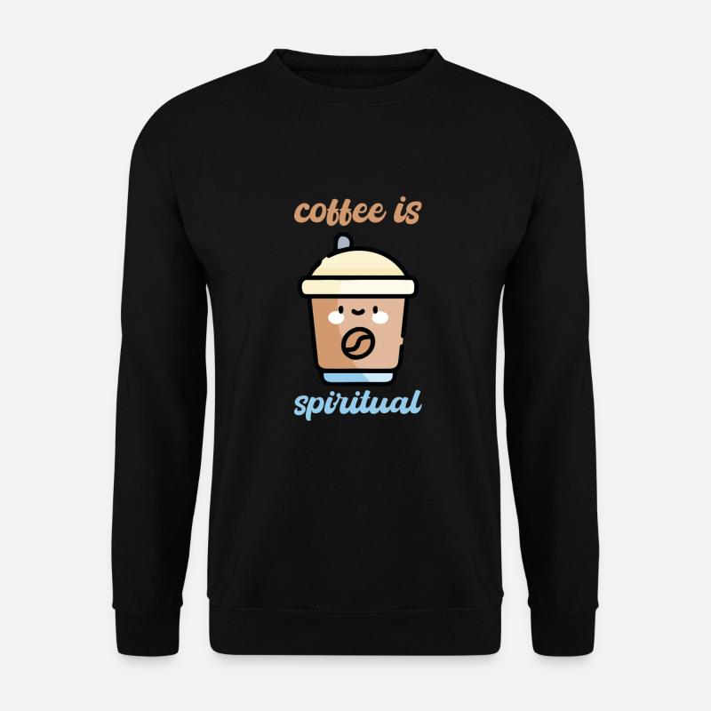 Coffee is Spiritual - Unisex Sweatshirt - black