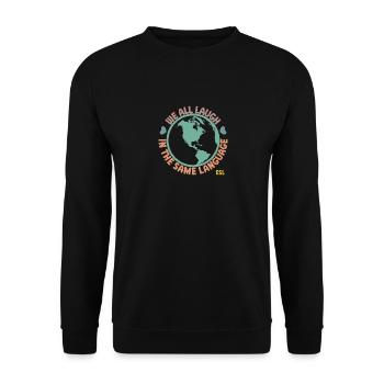Teacher We All Laugh in the Same Language ESL - Unisex Sweatshirt - black - Front - Alina (178cm) & Michal (187cm)
