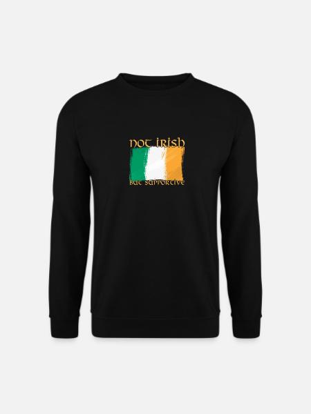 Not Irish But Supportive - Unisex Sweatshirt - black