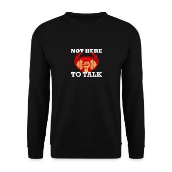 Gym Not Here To Talk Weightlifter Fitness - Unisex Sweatshirt - black - Front - Alina (178cm) & Michal (187cm)