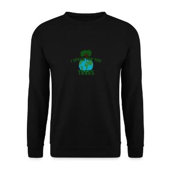 I Speak For Trees Save Earth Day - Unisex Pullover - Schwarz - Vorne - Alina (178cm) & Michal (187cm)