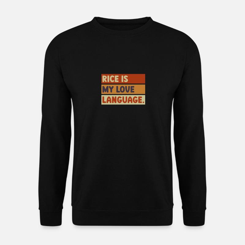 Rice Is My Love Language - Unisex Sweatshirt - black