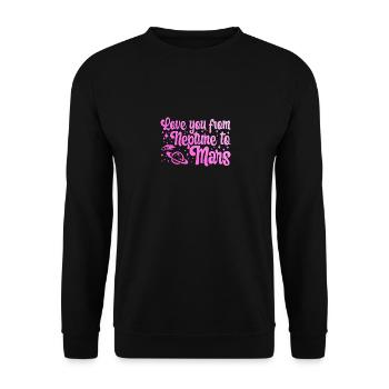 Love You From Neptune To Mars Engagement Wedding - Unisex Sweatshirt - black - Front - Alina (178cm) & Michal (187cm)