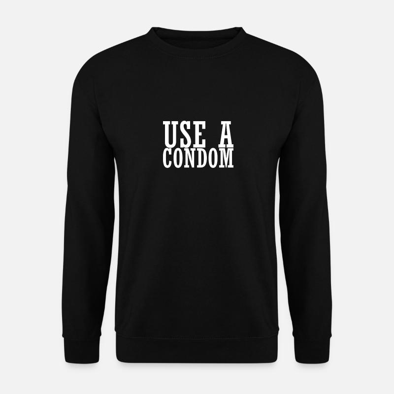 Utilisation sarcastique d’un préservatif - Sweat-shirt Unisexe - noir