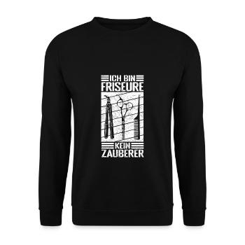 Ich bin Friseur, kein Zauberer Spruch Haarstylist - Unisex Pullover - Schwarz - Vorne - Alina (178cm) & Michal (187cm)