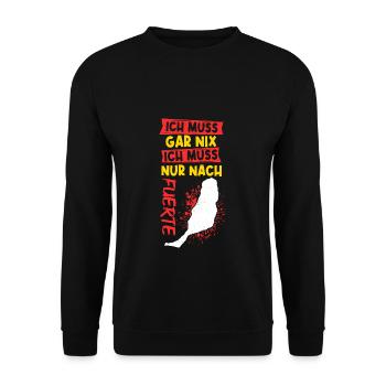 Ich Muss Gar Nix Ich Muss Nur Nach Fuerte Urlauber - Unisex Pullover - Schwarz - Vorne - Alina (178cm) & Michal (187cm)