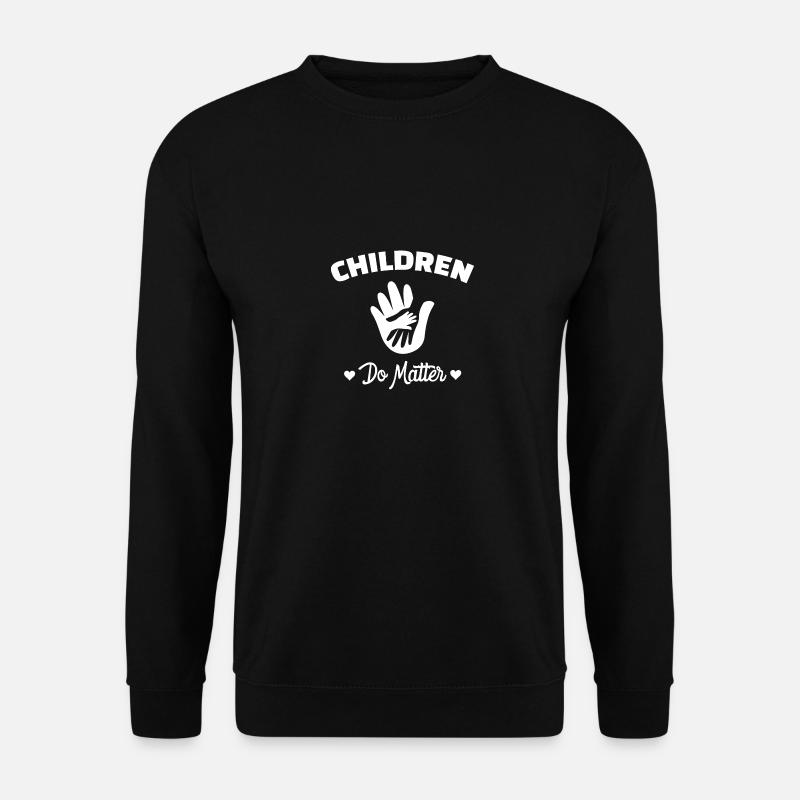 Kinder sind wichtig - Children do matter Shirt - Unisex Pullover - Schwarz
