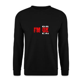 I'm Ok - I'm Broken Invisible Mental Illness - Unisex Sweatshirt - black - Front - Alina (178cm) & Michal (187cm)
