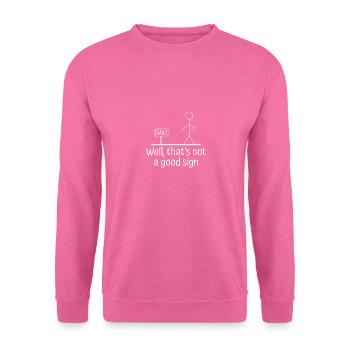 Good Sign - Unisex Pullover - Pink - Vorne
