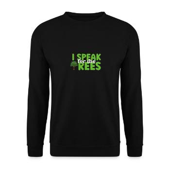 I Speak For Trees Save Earth Day - Unisex Pullover - Schwarz - Vorne - Alina (178cm) & Michal (187cm)