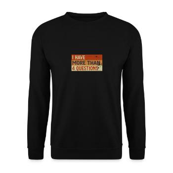 Passover Seder I Have More Than Four Questions - Unisex Pullover - Schwarz - Vorne - Alina (178cm) & Michal (187cm)