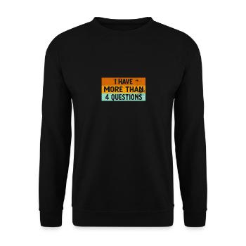 Passover Seder I Have More Than Four Questions - Unisex Pullover - Schwarz - Vorne - Alina (178cm) & Michal (187cm)