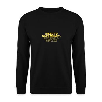 Funny I Need to Save Money. OH LOOK, A GUITAR - Unisex Sweatshirt - black - Front - Alina (178cm) & Michal (187cm)