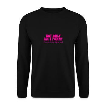 Retro not only am i funny i have thick tights too - Unisex Sweatshirt - black - Front - Alina (178cm) & Michal (187cm)