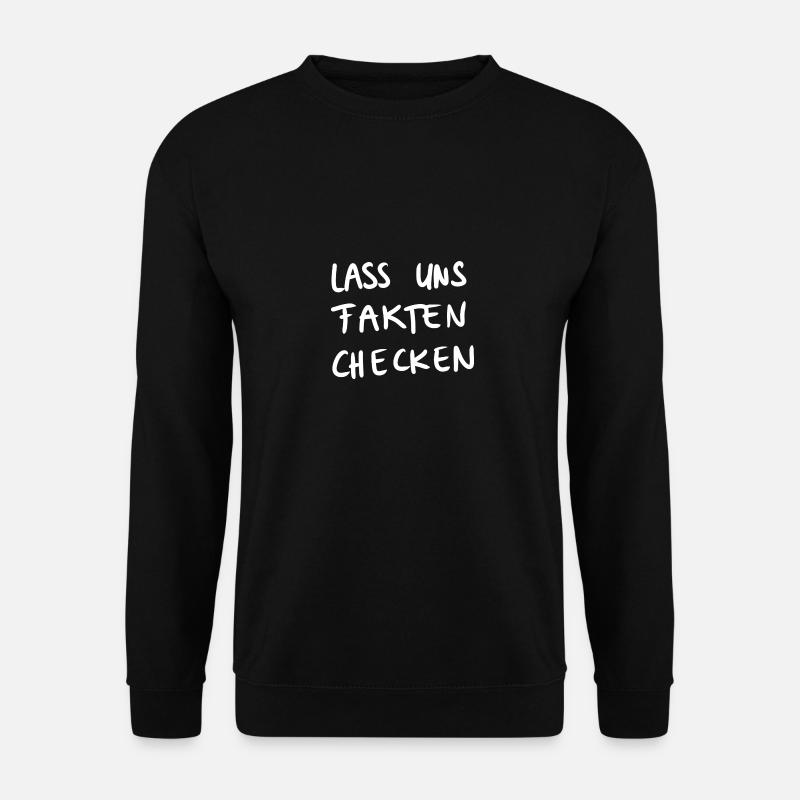 Fakten checken - Unisex Pullover - Schwarz