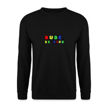 Dude Be Kind Anti Bullying - Unisex Pullover - Schwarz - Vorne - Alina (178cm) & Michal (187cm)