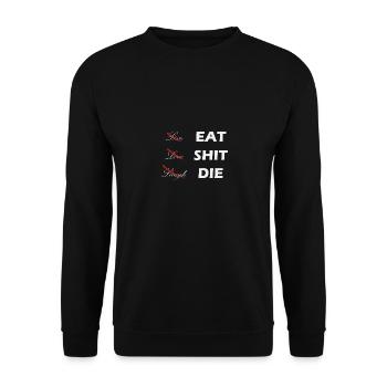 Vivre Rire Amour Manger Merde Le Sarcasme Drôle - Sweat-shirt Unisexe - noir - Devant - Alina (178cm) & Michal (187cm)