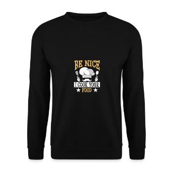 Be Nice I Cook Your Food Lustige Kulinarisches - Unisex Pullover - Schwarz - Vorne - Alina (178cm) & Michal (187cm)