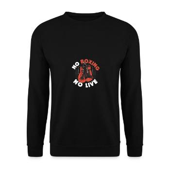 No Boxing No Live Boxing Gym Boxer Männer Frauen - Unisex Pullover - Schwarz - Vorne - Alina (178cm) & Michal (187cm)