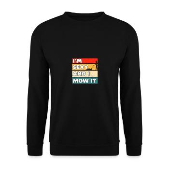 I'm Sexy And I Mow It Lustiges Rasenmäher Design - Unisex Pullover - Schwarz - Vorne - Alina (178cm) & Michal (187cm)
