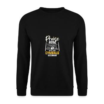 Praise Him With Loud Cymbals Psalm 150:1 - Unisex Pullover - Schwarz - Vorne - Alina (178cm) & Michal (187cm)