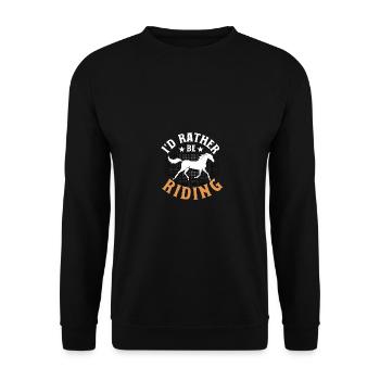 I'd Rather Be Riding Horses Riding Riding - Unisex Sweatshirt - black - Front - Alina (178cm) & Michal (187cm)