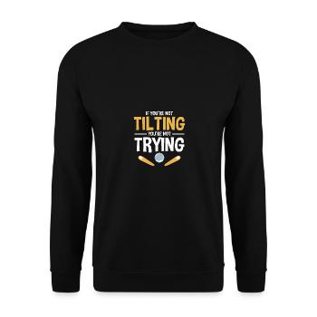 Not Tilting Not Trying Arcade Gaming Pinball - Unisex Sweatshirt - black - Front - Alina (178cm) & Michal (187cm)