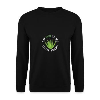 Say Aloe To My Little Friend Succulent Gardener - Unisex Sweatshirt - black - Front - Alina (178cm) & Michal (187cm)