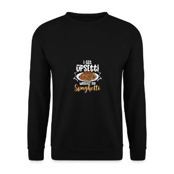 I Get Upsetti Without My Spaghetti Italienisches - Unisex Pullover - Schwarz - Vorne - Alina (178cm) & Michal (187cm)